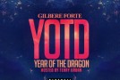 Gilbere Forte – YOTD: Year Of The Dragon (Mixtape)