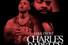 Jakk Frost (@JAKKFROST) – Charles Barkley (Mixtape) (Blended by @BenjaStyles)