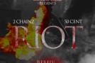 2 Chainz (@2Chainz) – Riot (Remix) Ft. 50 Cent (@50Cent)
