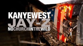 Jay-Z & Kanye West – No Church In The Wild (Preview Video)