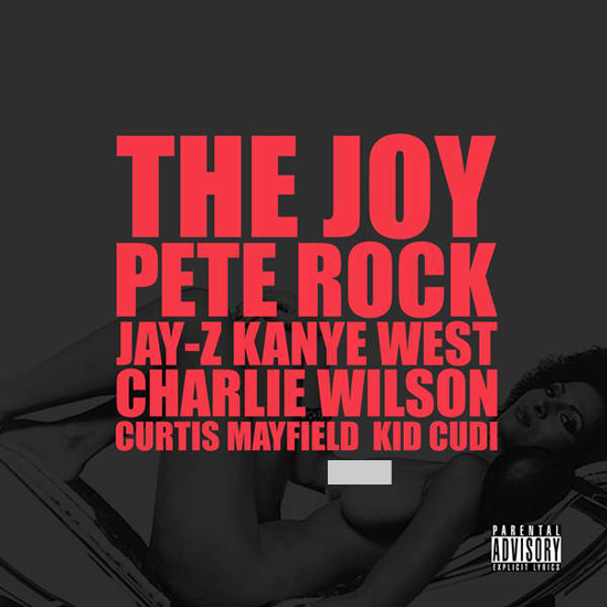joy Kanye West – The Joy Ft. Jay-Z, Pete Rock, Charlie Wilson, Kid Cudi & Curtis Mayfield  