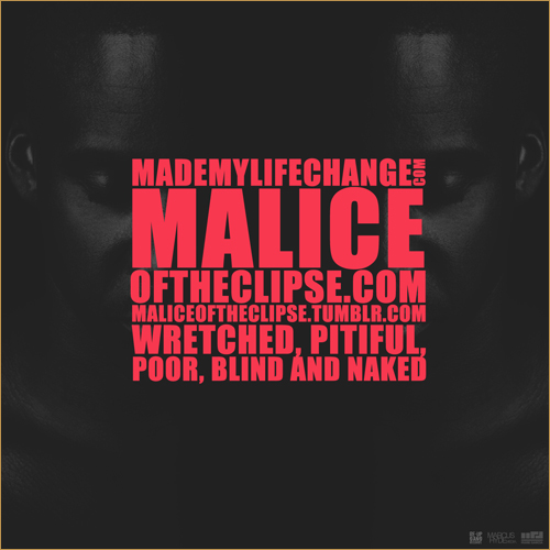 MaliceCover Malice (of Clipse) – Wretched, Pitiful, Poor, Blind & Naked  