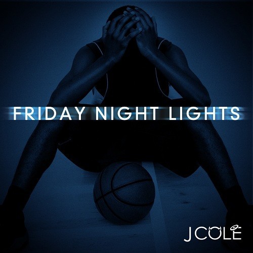 coverkmw J. Cole - Friday Night Lights (Mixtape)  