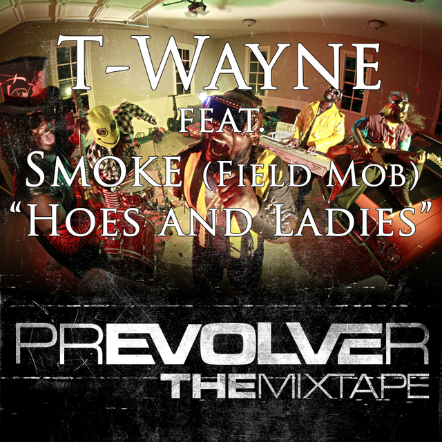 hoesandladies T-Wayne (T-Pain & Lil Wayne) Ft Smoke – Hoes And Ladies  