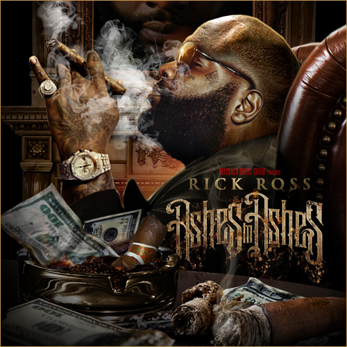 ASHES-TO-ASHES-FRONT-COVER Rick Ross – Ashes To Ashes (Mixtape)  