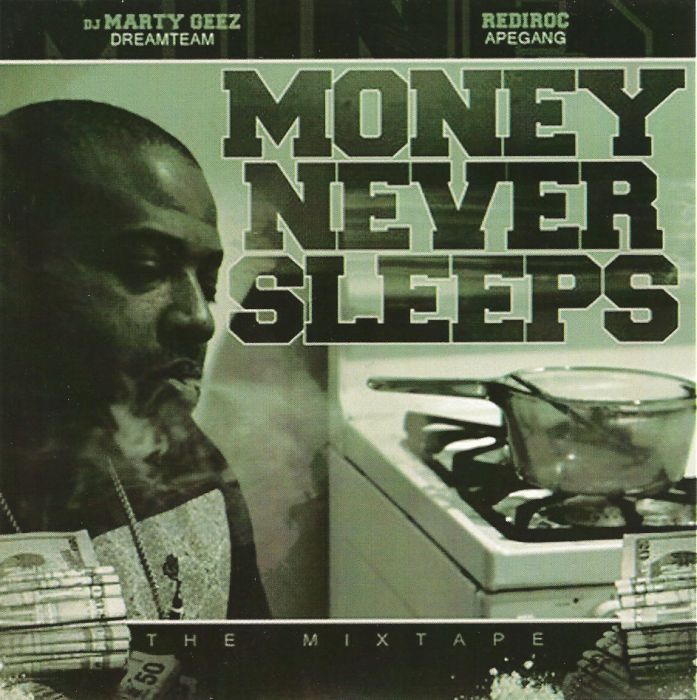 Top @RediRoc215 - Money Never Sleeps (Mixtape)  