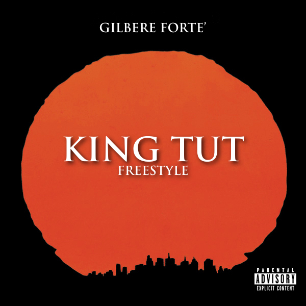 gilbere-forte-king-tut-freestyle-cover-art Gilbere Forte - King Tut  