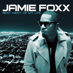 jamie-foxx-best-night-300x300 Jamie Foxx - Best Night Of My Life Ft Wiz Khalifa  