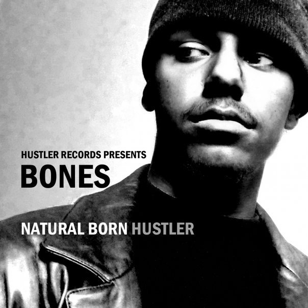 photo Bones - Natural Born Hustler (Mixtape)  