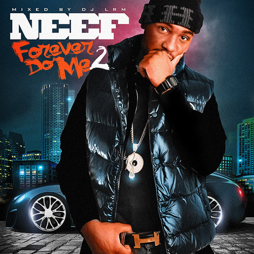 NEEF_BUCK_Forever_Do_Me_2-front-large Neef Buck - Forever Do Me 2 (Mixtape)  