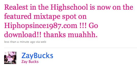 Screen-shot-2011-01-21-at-5.36.28-PM @ZayBucks - Realest In The Highschool (Mixtape)  
