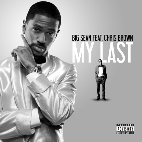 20110207-MYLAST1 Big Sean – My Last Ft. Chris Brown (prod. No I.D.)  