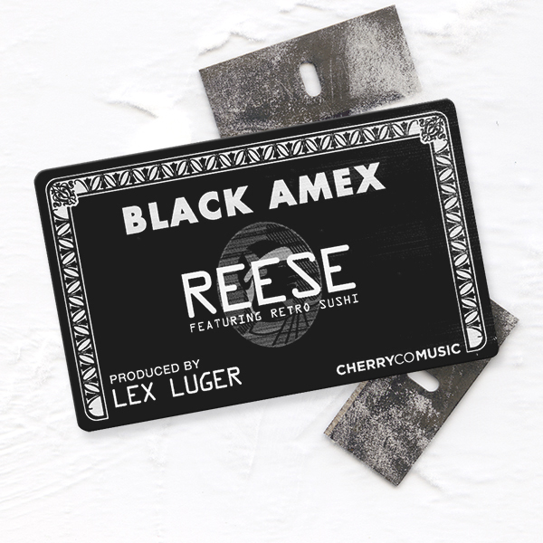 BlackAmex Reese - Black Amex Ft. Retro Sushi (Produced by Lex Luger)  