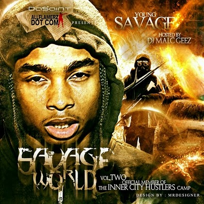 Young_Savage_Savage_World_Vol_2-front-large @YoungSavage215 - Savage World 2 (Hosted by @DJMALCGEEZ) (Mixtape) 