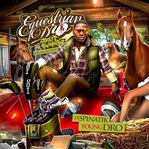 equestriandro 2 New Young Dro Songs  