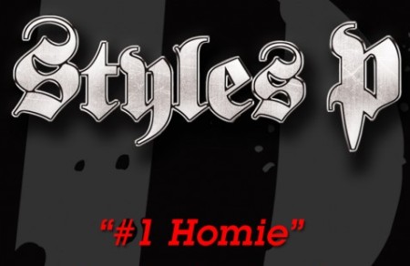 stylespnumberonehomie Styles P – #1 Homie  