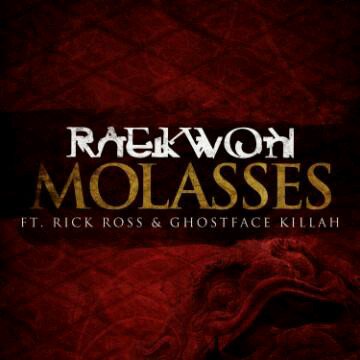 x24bbe1ed Raekwon - Molasses Ft Ghostface Killah & Rick Ross  