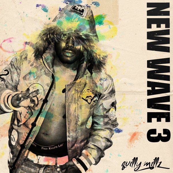 189892_137217989680335_100001764055361_217765_7560973_n @Quilly_Millz - New Wave 3 Mixtape Cover  