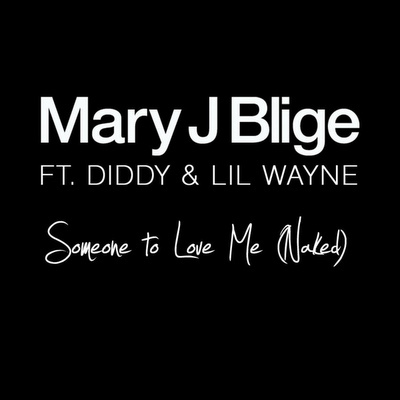 5575541173_3a2fbd3659 Mary J Blige - Someone To Love Me (Naked) Ft Diddy & Lil Wayne  