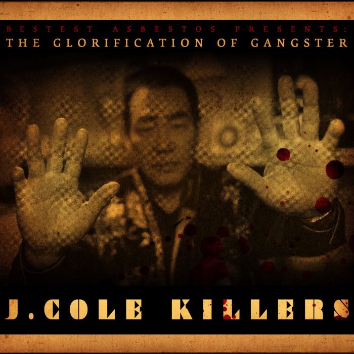 The-Glorification-Of-Gangster J. Cole - Killers  