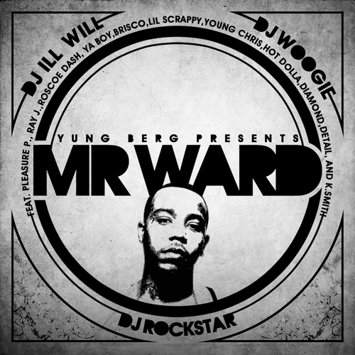 Yung_Berg_Mr_Ward-front-large Yung Berg – Mr Ward (Mixtape)  
