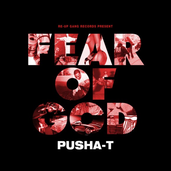 pusha-t-fear-of-god-580x580 Pusha-T – Fear Of God (Mixtape Artwork)  