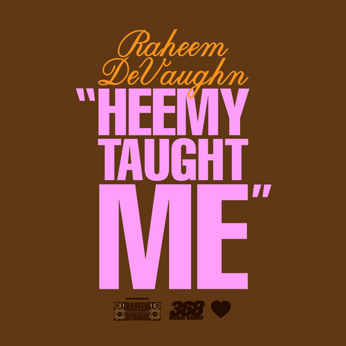 Raheem_DeVaughn_Heemy_Taught_Me-front-large Raheem DeVaughn - Heemy Taught Me (Mixtape)  