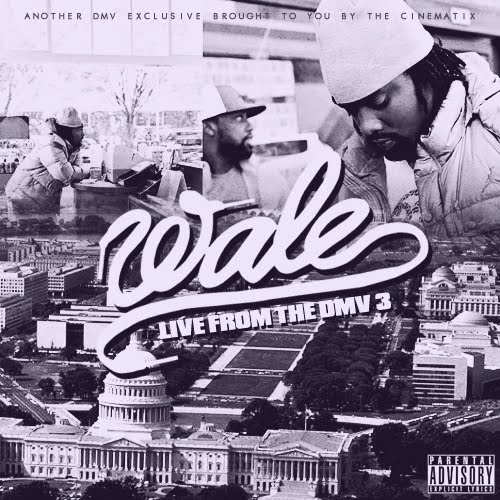 00-wale-live_from_the_dmv_3-bootleg-2011-cover @Wale - Live From The DMV 3 (Mixtape)  