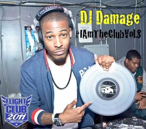 Damage DJ Damage (@DJfnDamage) - #IAmTheClubVol.8 @MeekMill Club Showcase (Mixtape)  