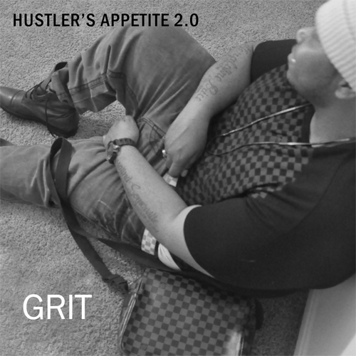 Grit-Hustlers-Appetite-2.0-Front-Cover Grit (@HRGrit) - Hustler's Appetite 2.0 (mixtape)  
