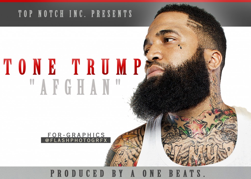 Afghan-1024x731 Tone Trump (@ToneTrump) - Afghan (Prod. by A One Beats)  