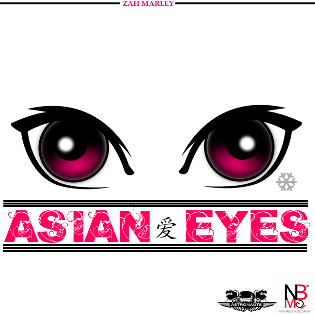 AsianEyes Zah Marley (@ZahMarley) - Asian Eyes  