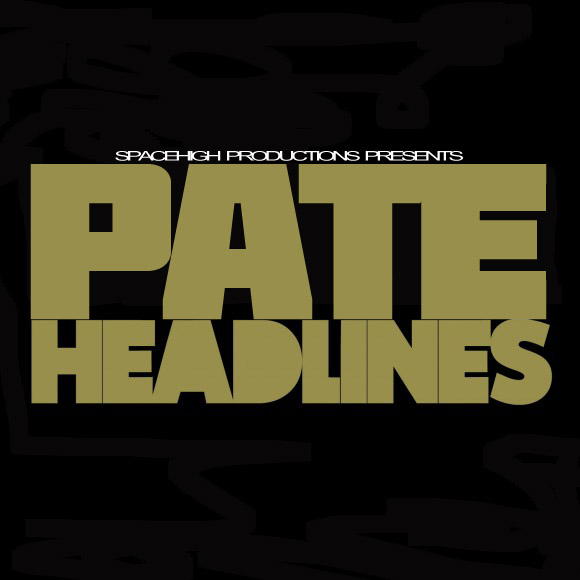 Pate-headlines Pate (@SpaceHighPate) - Headlines Freestyle  