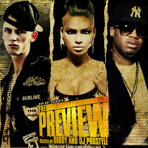 Various_Artists_Bad_Boy_The_Preview-front-large Diddy & Bad Boy Presents - THE PREVIEW (Mixtape) STARRING @machinegunkelly @redcafesd @officialcas  
