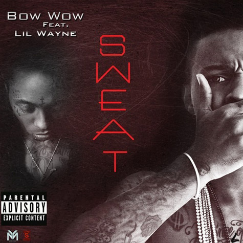 Bow-Wow-Sweat Bow Wow - Sweat Ft. Lil Wayne  