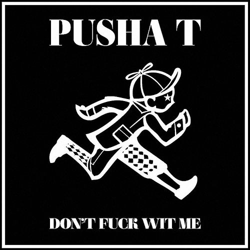 Pusha-T-Dont-Fuck-With-Me Pusha T (@PUSHA_T) – Dont Fuck With Me (Drake Diss)  