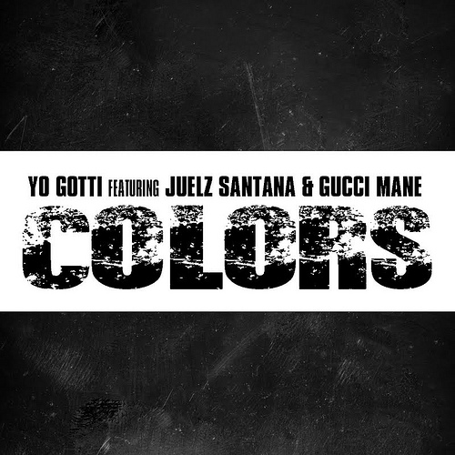 6428672663_d6107880d8 Yo Gotti - Colors Ft. Juelz Santana & Gucci Mane  