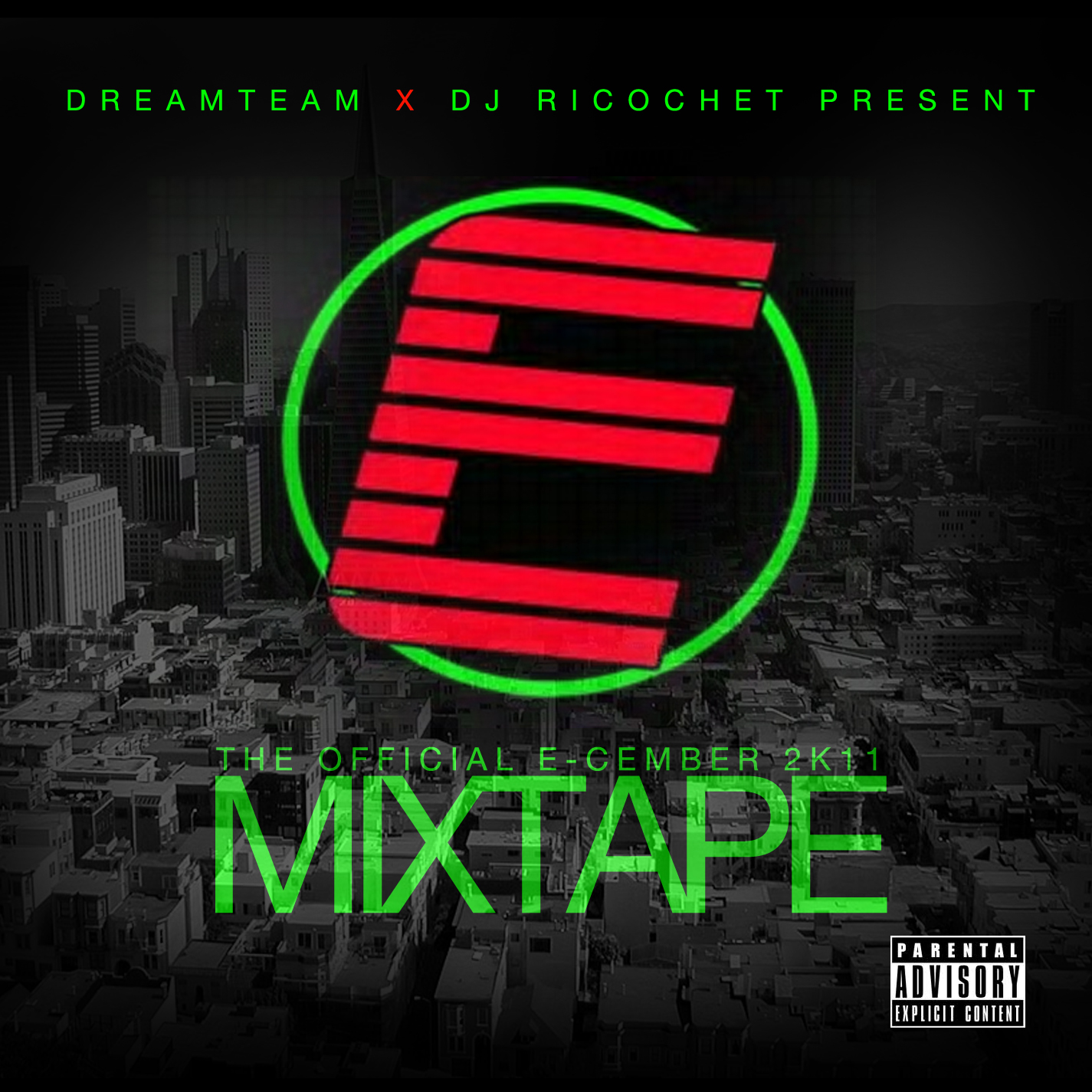 ECEMEBERFRONT The Dreamteam X @DJRicochet03 Presents The Official E-Cember 2K11 (Mixtape)  