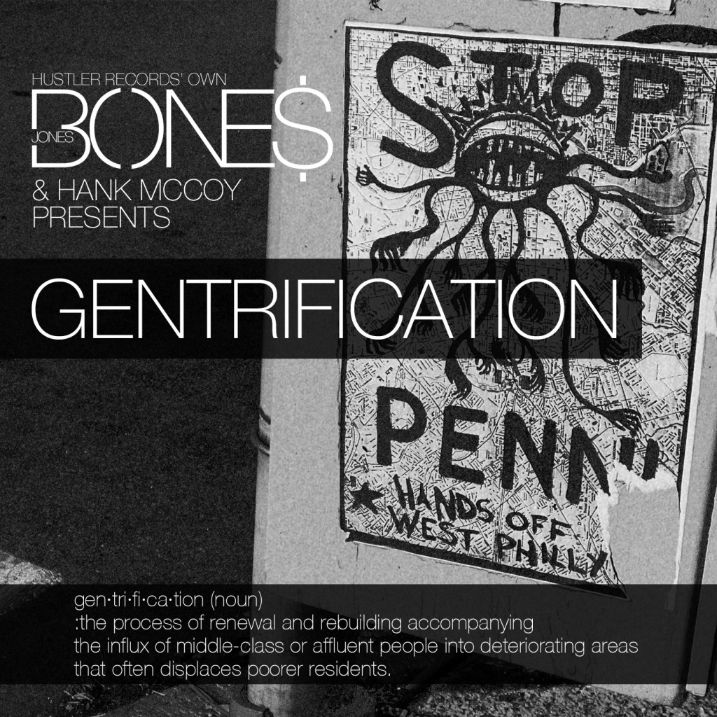 Gentrification-FRONT-1024x1024 Bones (@BonesHR) x @HankMcCoyBeats - #Gentrification (Mixtape Artwork & Tracklist) + Promo Video  
