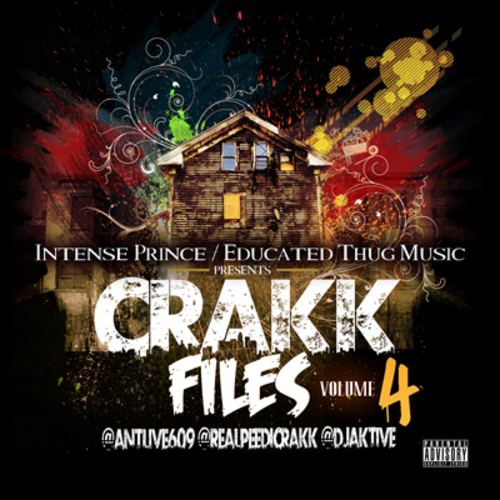Peedi_Crakk_Crakk_Files_Vol_4-front-large Peedi Crakk (@RealPeediCrakk) - Crakk Files Vol 4 (Mixtape) Hosted by @Antlive609 & DJAktive  