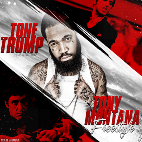Tony-Montana Tone Trump (@ToneTrump) - Tony Montana Freestyle (Video + MP3)  