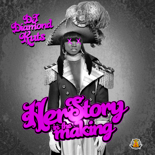 Various_Artists_Herstory_In_The_Making-front-large DJ Diamond Kuts (@DJDiamondKuts) - Herstory In The Making (Mixtape)  