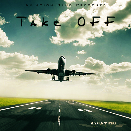 aviation-club-cover-v2 Aviation Club (@AviationClubENT) Presents "Take OFF" (Mixtape)  