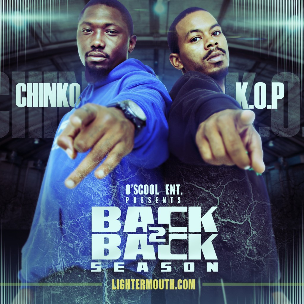 back2back-finish-1-1024x1024 Chinko (@Chinkdagreat) & K.O.P. - Back 2 Back Season (In-store Signing 11/6/11 @215 Swag)  
