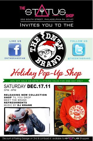 468235345 The #DNTN Holiday Collection #PopUp Shop At @StatusShop NEXT Saturday 12/17/11 From 5pm-9pm  