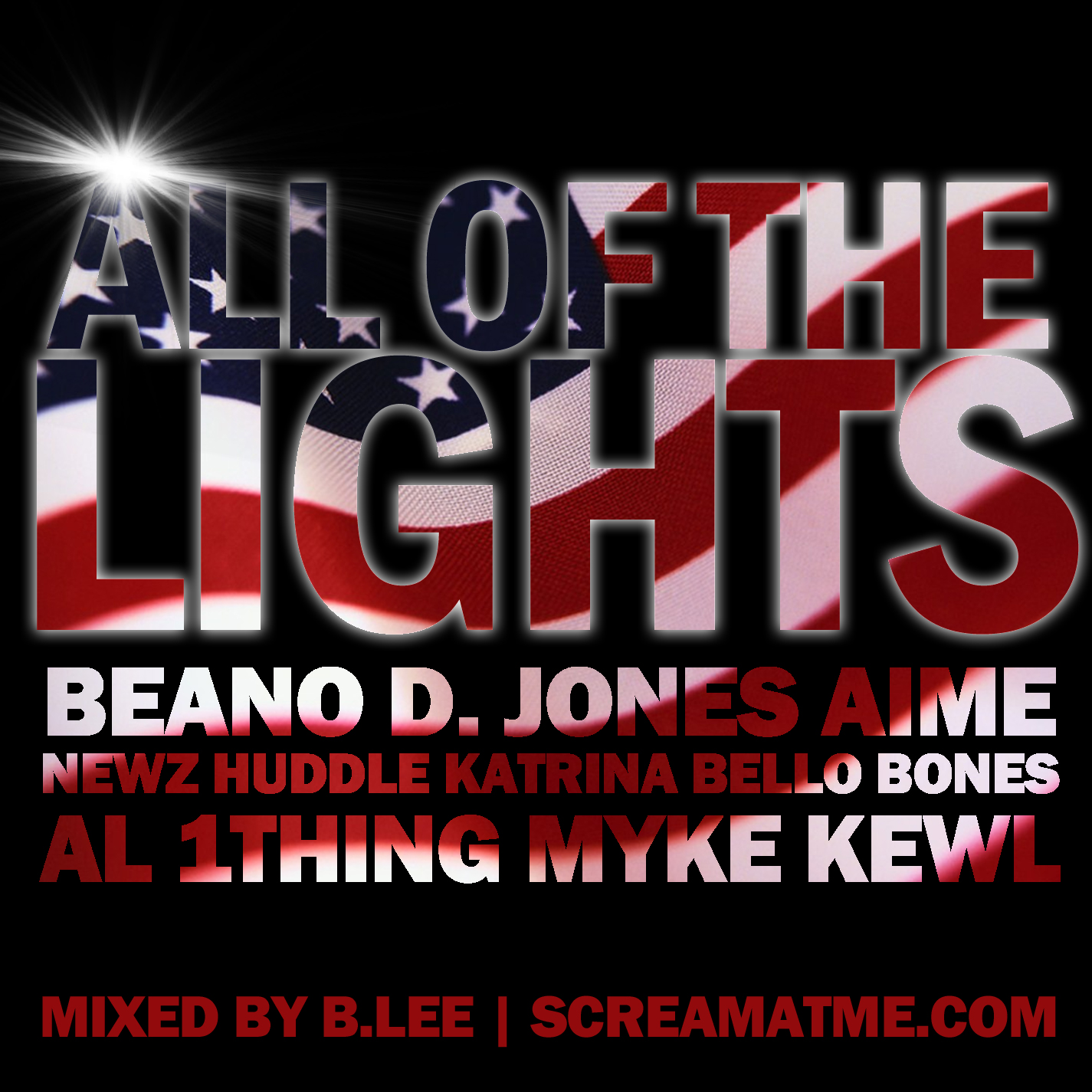All-of-the-Lights-COVER-ScreamAtMeDotCom All Of The Lights Ft. @JustBeano @djones215 @AimeToThe @NewzHuddle @KBello @BonesHR @Al_1Thing @Myke_Kewl (Prod by @WhoIsBlee)  