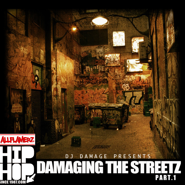 Damagingthestreetz DJ Damage - Damaging The Streetz Part 1 (Mixtape)  