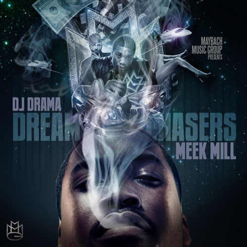 Meek_Mill_Dreamchaser-front-large Why Meek Mill's (@MeekMill) “Dreamchasers” Was The Best Mixtape of 2011  
