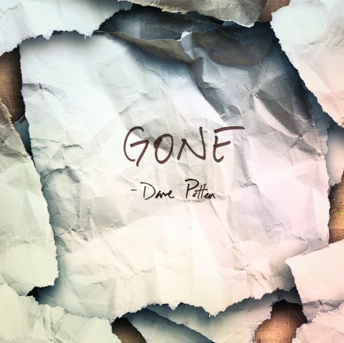 DP-GONE Dave Patten (@Dave_Patten) - Gone (Album)  