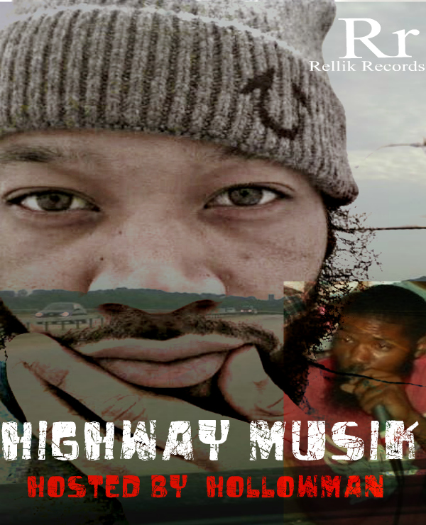 HIGHWAY-MUSIK-COMING-SOON-HOSTED-BY-HOLLOWMAN Luck Hef (@LUCKHEF) - I'll Make U Famous Ft. Hollowman (@HManPC)  